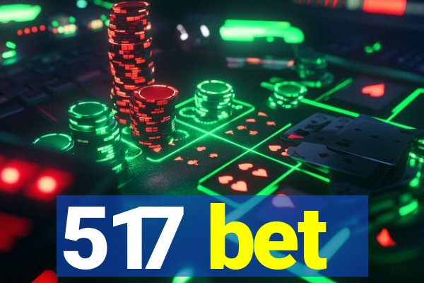 517 bet